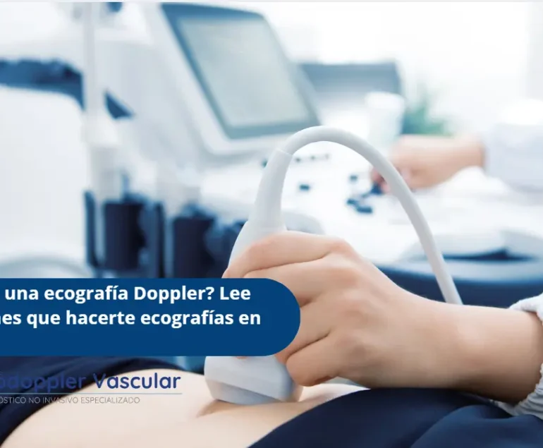 Ecografias en Bogotá- Ecodoppler