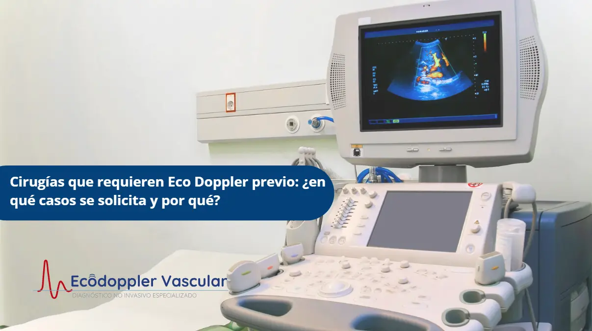 Cirugías que requieren Eco Doppler- Ecodoppler Vascular